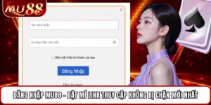 Đăng Nhập MU88 - Bật Mí Link Truy Cập Không Bị Chặn Mới Nhất